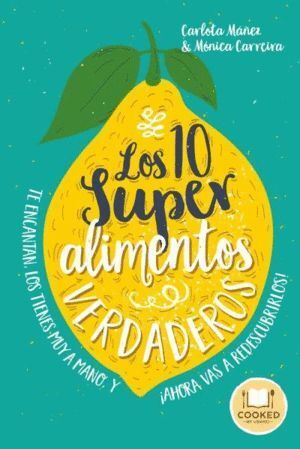 10 SUPERALIMENTOS VERDADEROS,LOS