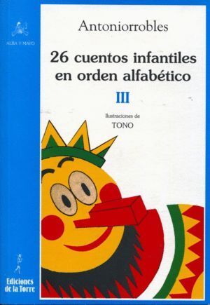 26 CUENTOS INFANTILES EN ORDEN ALFABETICO. TOMO III