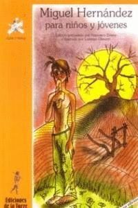 MIGUEL HERNANDEZ PARA NIÑOS Y JOVENES