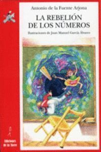 REBELION DE LOS NUMEROS UN ESPECTACULO PARA LAPIZ Y PAPEL
