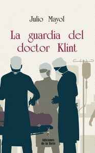 GUARDIA DEL DOCTOR KLINT,LA