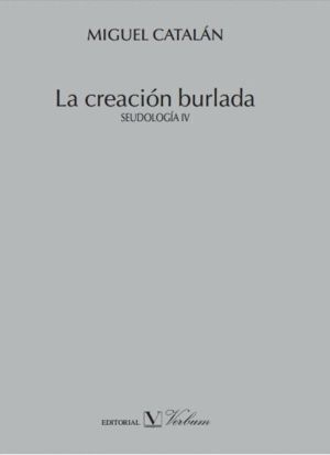 CREACION BURLADA. PSEUDOLOGIA IV,LA