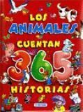 ANIMALES CUENTAN 365 HISTORIAS,LOS