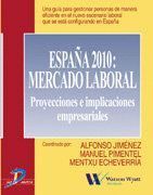 ESPAÑA 2010 MERCADO LABORAL PROYECTOS E IMPLIC.