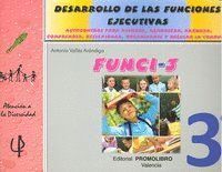 FUNCI 3 DESARROLLO FUNCIONES EJECUTIVAS 3ºEP