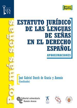 ESTATUTO JURIDICO DE LAS LENGUAS DE SEÑAS EN EL DERECHO ESPA