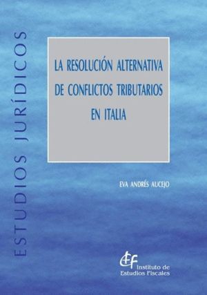RESOLUCION ALTERNATIVA DE CONFLICTOS TRIBUTARIOS EN ITALIA,L