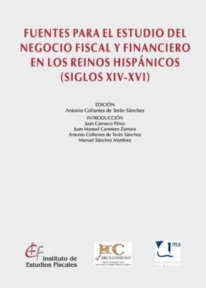 FUENTES PARA EL ESTUDIO DEL NEGOCIO FISCAL Y FINANCIERO EN L