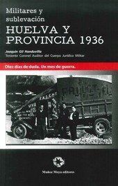 MILITARES Y SUBLEVACION HUELVA Y PROVINCIA 1936