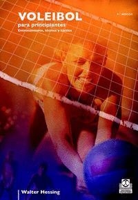 VOLEIBOL PARA PRINCIPIANTES. ENTRENAMIENTO, TECNICA Y TACTIC