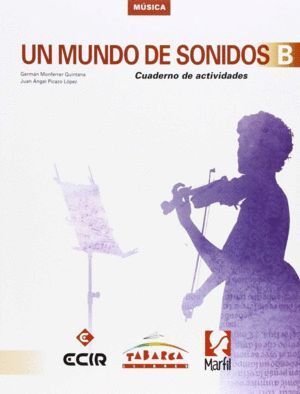 UN MUNDO DE SONIDOS B CUADERNO ESO 15             MARMU32ESO