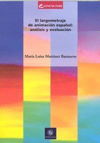 LARGOMETRAJE DE ANIMACION ESPAÑOL,EL ANALISIS Y EVALUACION