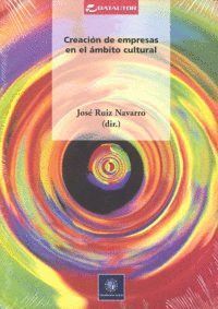 CREACION DE EMPRESAS EN EL AMBITO CULTURAL