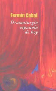 DRAMATURGIA ESPAÑOLA DE HOY