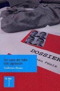UN CASO DE ROBO CON AGRESION