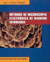 METODOS DE MICROSCOPIA ELECTRONICA DE BARRIDO EN BIOLOGIA