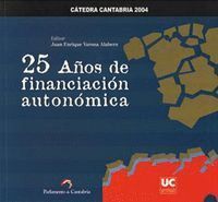 25 AÑOS DE FINANCIACION AUTONOMICA