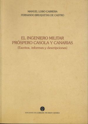 INGENIERO MILITAR PROSPERO CASOLA Y CANARIAS,EL