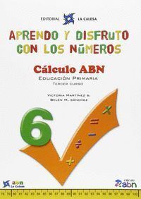 APRENDO Y DISFRUTO CON LOS NUMEROS 6 C.ABN 15     VICMAT29EP