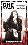 CHE GUEVARA. PENSAMIENTO Y POLITICA
