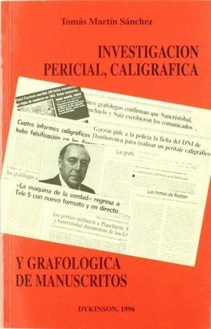 INVESTIGACION PERICIAL CALIGRAFICA Y GRAFOLOGICA DE MANUSC