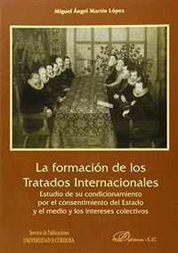 FORMACION DE LOS TRATADOS INTERNACIONALES,LA