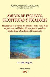 AMIGOS DE ESCLAVOS, PROSTITUTAS Y PECADORES