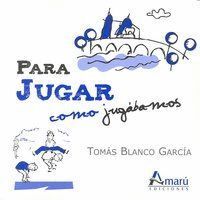 PARA JUGAR COMO JUGABAMOS