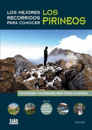 MEJORES RECORRIDOS PARA CONOCER LOS PIRINEOS,LOS