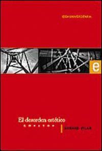 EL DESORDEN ESTETICO  ENSAYOS