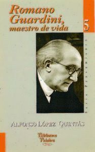 ROMANO GUARDINI, MAESTRO DE VIDA