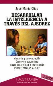 DESARROLLAR LA INTELIGENCIA A TRAVES DEL AJEDREZ