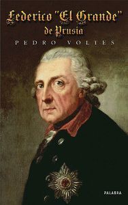 FEDERICO EL GRANDE DE PRUSIA   AYER Y HOY DE LA HISTORIA   E