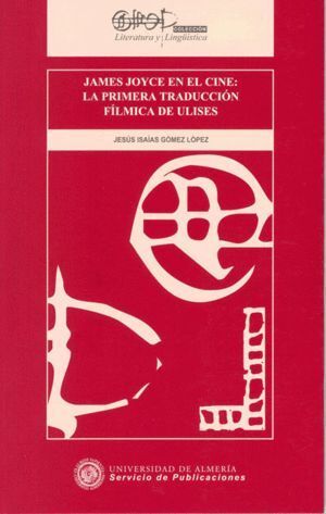 JAMES JOYCE EN EL CINE: LA PRIMERA TRADUCCION FILMICA DE ULI