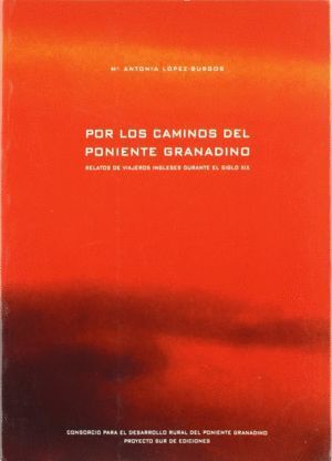 POR LOS CAMINOS DEL PONIENTE GRANADINO
