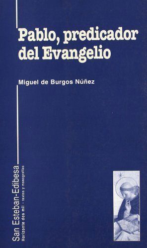 PABLO, PREDICADOR DEL EVANGELIO.