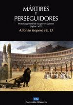 MARTIRES Y PERSEGUIDORES