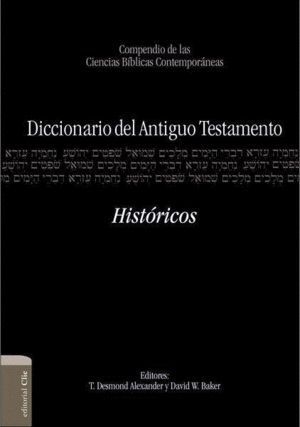 DICCIONARIO DEL ANTIGUO TESTAMENTO. HIST?RICOS