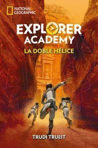EXPLORER ACADEMY 3. LA DOBLE HELICE