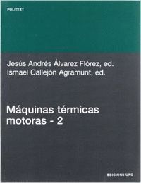 MAQUINAS TERMICAS MOTORAS (VOLUM II)