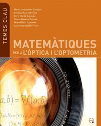 MATEMATIQUES PER A L'OPTICA I L'OPTOMETRIA