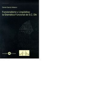 FUNCIONALISMO Y LINGÜISTICA: LA GRAMATICA FUNCIONAL DE S.C.