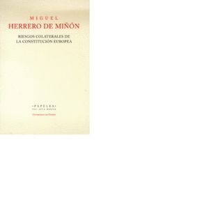 RIESGOS COLATERALES DE LA CONSTITUCION EUROPEA