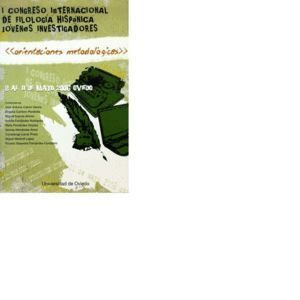 I CONGRESO INTERNACIONAL DE FILOLOGIA HISPANICA: JOVENES INV