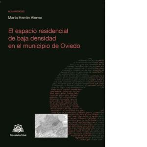 ESPACIO RESIDENCIAL DE BAJA DENSIDAD EN EL MUNICIPIO DE OVIE