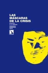 MASCARAS DE LA CRISIS,LAS