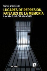 LUGARES DE REPRESION PAISAJES DE LA MEMORIA