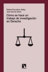 COMO SE HACE UN TRABAJO DE INVESTIGACION EN DERECHO