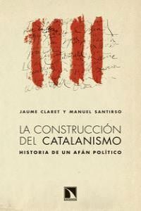 CONSTRUCCION DEL CATALANISMO,LA
