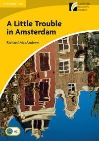 A LITTLE TROUBLE IN AMSTERDAM ELEMENTARY A2